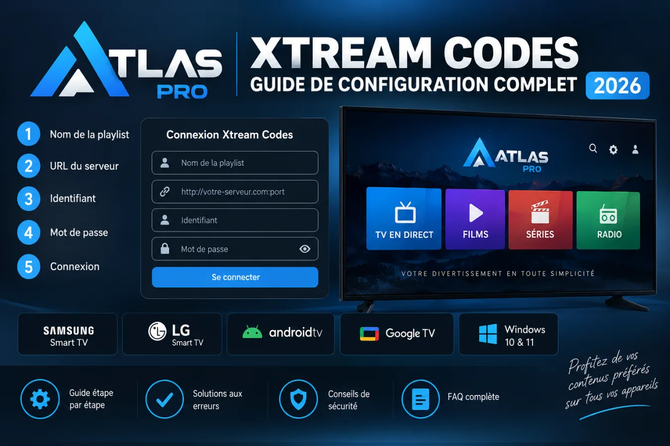 Atlas Pro Xtream Codes : Guide de Configuration Complet 2026